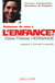 Redonner un sens a l'enfance