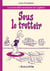 Les nouvelles aventures de Lapinot Tome 5.1 : sous le trottoir