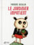 Le Jardinier Impatient