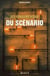 Les fondamentaux du scénario