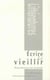 Écrire le vieillir (édition 2005)