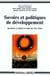 Savoirs et politiques de développements. Questions en débat à l'aube du XXIe siècle
