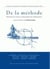 De la méthode : Recherche en histoire et philosophie des mathématiques (2e édition)
