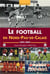 Le football en Nord-Pas-de-Calais - 1892-2007