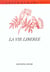 La vie liberee