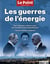 Le point Hors-Série n.7 : géopolitique 2 : les guerres de l'énergie