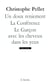 Un doux reniement / La Conférence / Le Garçon avec les cheveux dans les yeux