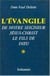 L'Evangile de Notre Seigneur Jésus-Christ, le fils de Dieu Tome 1