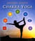 Chakra yoga - 7 clés pour éveiller le divin qui sommeille en vous