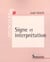 Signe et interpretation