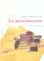 Le miniaturiste