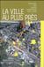 La ville au plus près - palmarès des jeunes urbanistes, 2014-2016