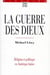 La guerre des dieux : religion et politique en Amérique latine
