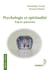 Psychologie spiritualité - enjeux pastoraux