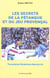 LES SECRETS DE LA PETANQUE ET DU JEU PROVENCAL