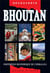 Bhoutan - forteresse bouddhique de l'Himalaya