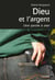 Dieu et l'argent, une parole à oser