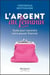 L'argent au féminin - guide pour reprendre votre pouvoir financier