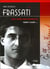 Frassati Pier Giorgio - jeune témoin pour aujourd'hui