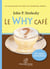 Le why café