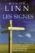 Les signes - comment interpréter les coïncidences et les symboles de notre vie