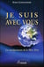 Je suis avec vous - les enseignements de la mère terre