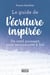 Le guide de l'écriture inspirée