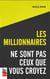 Les millionnaires ne sont pas ceux que vous croyez