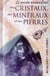 Le guide essentiel des cristaux, des minéraux et des pierres