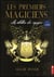 Les premiers magiciens t.1 - la rébellion des cigognes