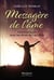 Messagère de l'âme : communiquer avec les êtres de l'au-delà