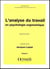 Analyse du travail en psychologie ergonomique t.2