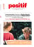 Positif Tome 766 : Nouveaux regards sur le dvd/blu-ray