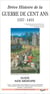 Breve histoire de la guerre de cent ans 1337-1453