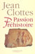 Passion prehistoire