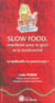Slow food