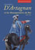 D'Artagnan et les mousquetaires du roi 1622-1775