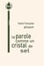 La parole comme un cristal de sel