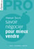 SAVOIR NEGOCIER POUR MIEUX VENDRE. VISION PLURICULTURELLE FACE A LA MONDIAL