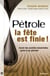 Pétrole - la fête est finie