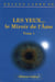 Les yeux... le miroir de l'âme t.1