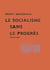 Socialisme sans le progrès (Le)