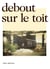 Debout sur le toit