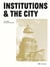 Institutions and the city the role of architecture