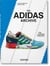 The Adidas archive : the footwear collection (40e édition)