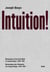Joseph beuys : intuition! dimensions of the early work of joseph beuys, 1946-1961