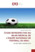 ETUDE RETROSPECTIVE DU BILAN MEDICAL DE L'EQUIPE NATIONALE DE FOOTBALL DU MALI