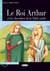 Le Roi Arthur et les chevaliers de la Table ronde (A2)