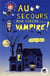 Au secours, mon voisin est un vampire !