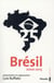 Brésil 25 - anthologie, 2000-2015